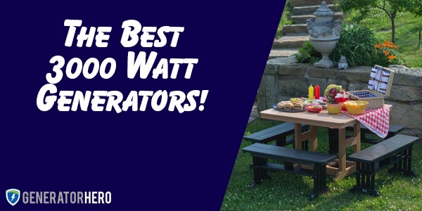 The Best 3000 Watt Generators