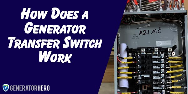 How Does a Generator Transfer Switch Work