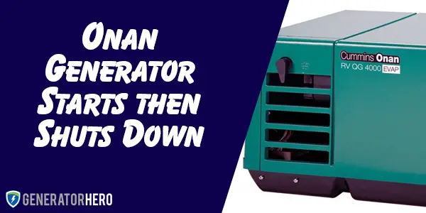 Help My Onan Generator Starts Then