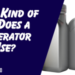 What Kind of Oil Does Generator Use
