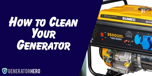 how to clean your generator