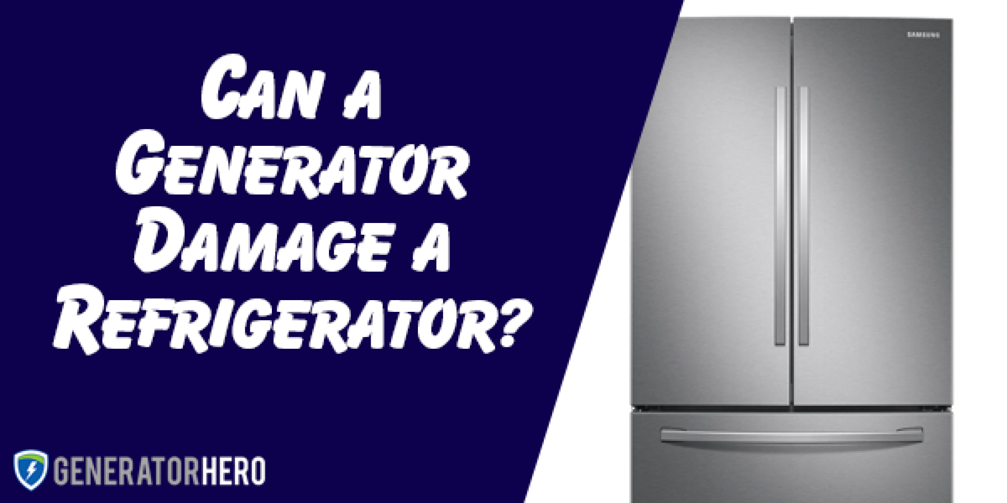 Can a Generator Damage a Refrigerator? Generator Hero