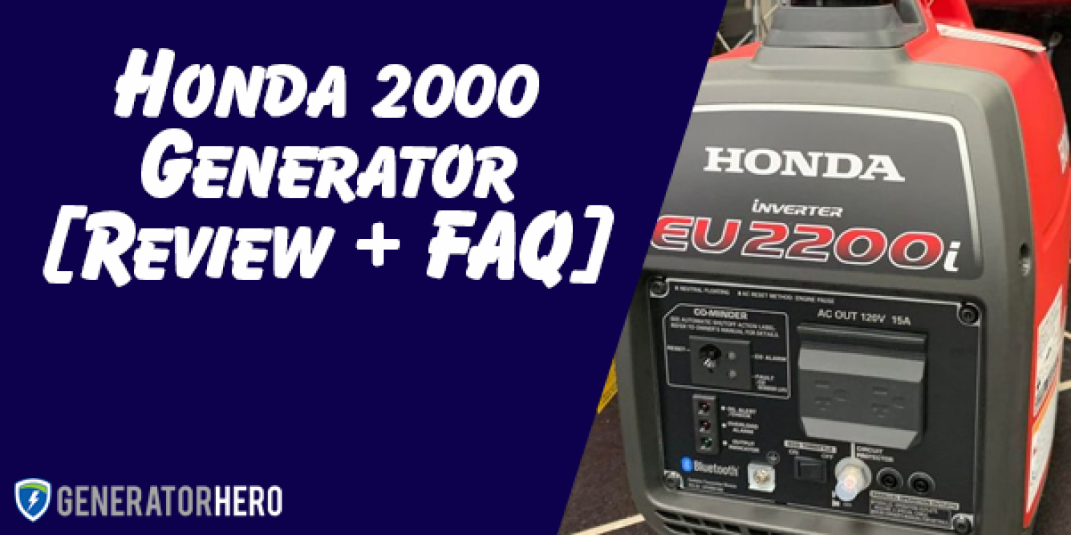 Honda 2000 Generator [2023 Review + FAQ] - Generator Hero
