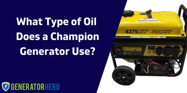oil for champion generator